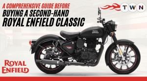 a-comprehensive-guide-before-buying-a-second-hand-royal-enfield-classic