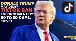 donald-trump-may-delay-tiktok-ban-enforcement-by-60-to-90-days-report