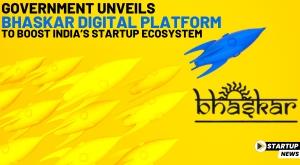 government-unveils-bhaskar-digital-platform-to-boost-indias-startup-ecosystem