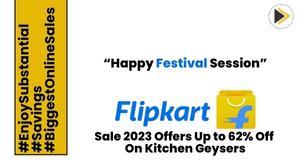 flipkart-sale-2023-up-to-62-percent-off-on-kitchen-geysers-for-your-home-comfort
