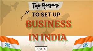 top-reasons-to-set-up-a-business-in-india