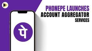 phonepe-revolutionizes-financial-services-with-account-aggregator-launch