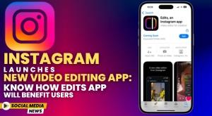 instagram-launches-new-video-editing-app-know-how-edits-app-will-benefit-users