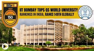 iit-bombay-tops-qs-world-university-rankings-in-india-ranks-149th-globally