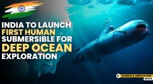 india-to-launch-first-human-submersible-for-deep-ocean-exploration