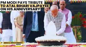 pm-modi-pays-tribute-to-atal-bihari-vajpayee-on-his-anniversary