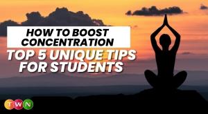 how-to-boost-concentration--top-5-unique-tips-for-students