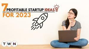 7-profitable-startup-ideas-for-2023