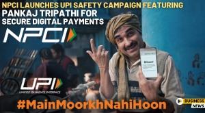 npci-launches-upi-safety-campaign-featuring-pankaj-tripathi-for-secure-digital-payments