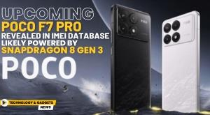 upcoming-poco-f7-pro-revealed-in-imei-database-likely-powered-by-snapdragon-8-gen-3