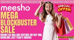 meesho-s-mega-blockbuster-sale-draws-65-million-visitors-on-day-one-doubling-last-year-s-orders