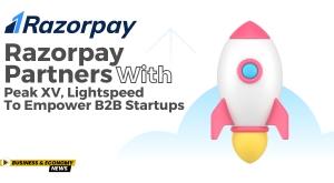 razorpay-partners-with-peak-xv-lightspeed-to-empower-b2b-startups
