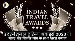 india-shines-with-gold-and-silver-wins-at-international-tourism-awards-2023