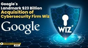 google-s-landmark-23-billion-acquisition-of-cybersecurity-firm-wiz