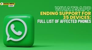 whatsapp-ending-support-for-35-devices-full-list-of-affected-phones
