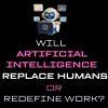 Will AI Replace Humans or Redefine Work? The Truth About the Future of Jobs