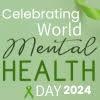 Celebrating World Mental Health Day 2024