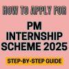 How to Apply for PM Internship Scheme 2025: Step-by-Step Guide