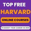 Top Free Harvard Online Courses to Boost Your Career in 2025