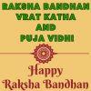 Raksha Bandhan Vrat Katha and Puja Vidhi