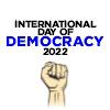 International Day Of Democracy 2022: Promote Democratic Values Around The World