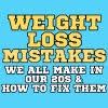 Weight Loss Mistakes We All Make in Our 20s and How to Fix Them
