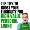 Top Tips to Boost Your Eligibility for High-Value Personal Loans