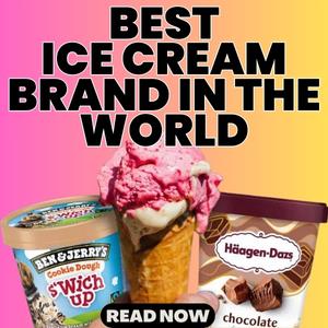 8 Ice Cream Brands That Use the Highest Quality Ingredients