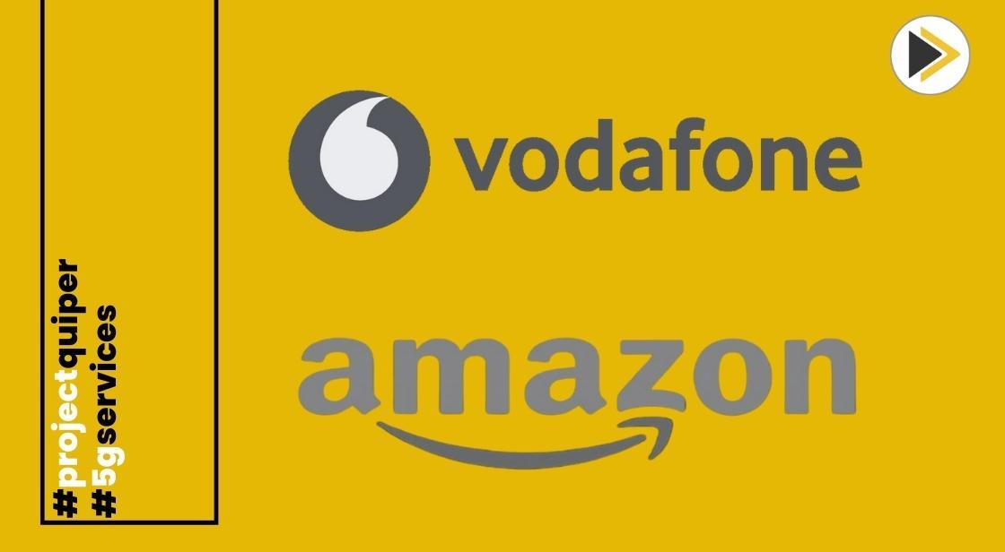 वोडाफोन ने 5G पहुंच बढ़ाने के लिए अमेज़न के प्रोजेक्ट कुइपर के साथ साझेदारी की