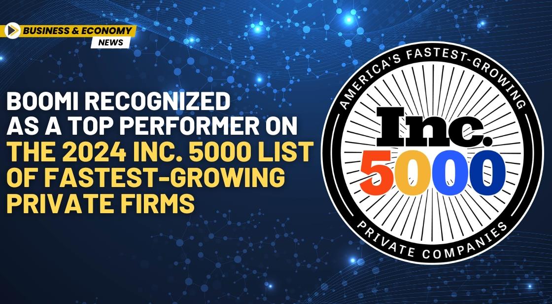 Boomi Recognized as a Top Performer on the 2024 Inc. 5000 List of Fastest-Growing Private Firms