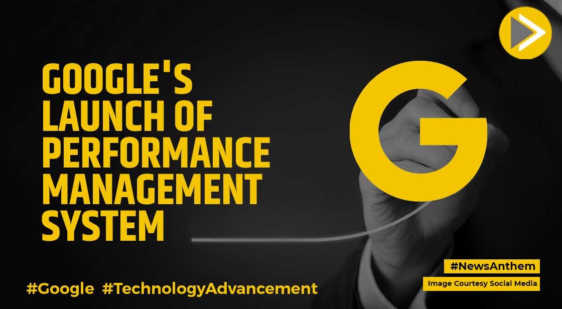 Google's Future Launch Of A New Performance Management System May Result In Layoffs: Report