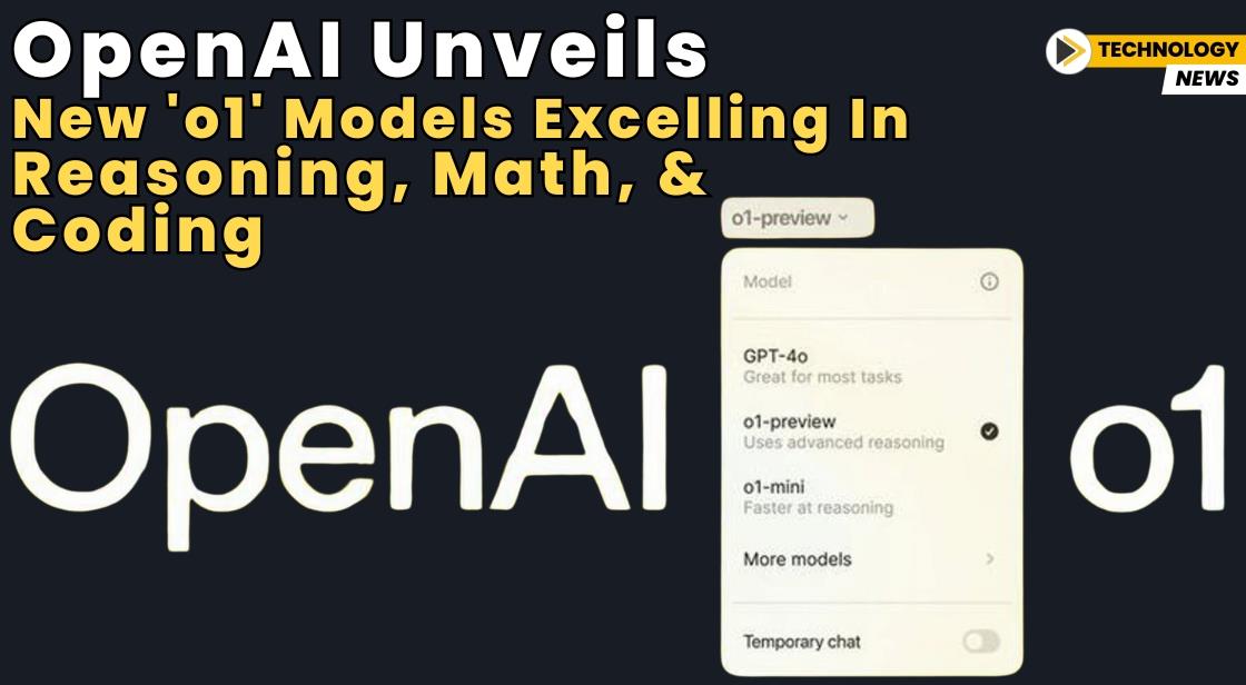 OpenAI Unveils New 'o1' Models Excelling in Reasoning, Math, and Coding