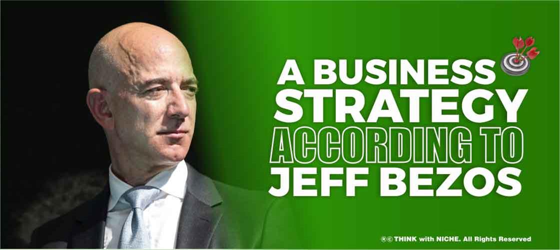 business-strategy-according-to-jeff-bezos
