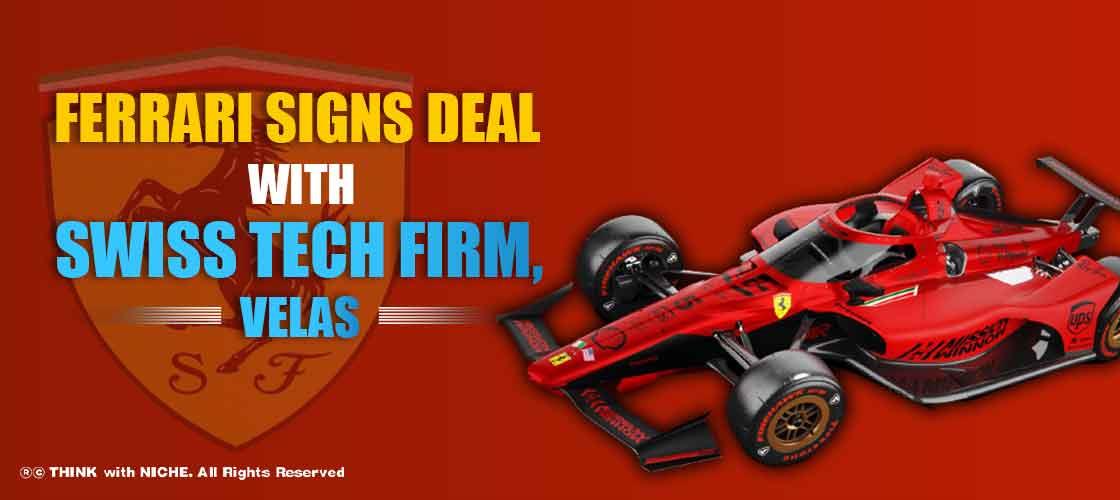 Ferrari Signs Deal with Swiss tech firm, Velas