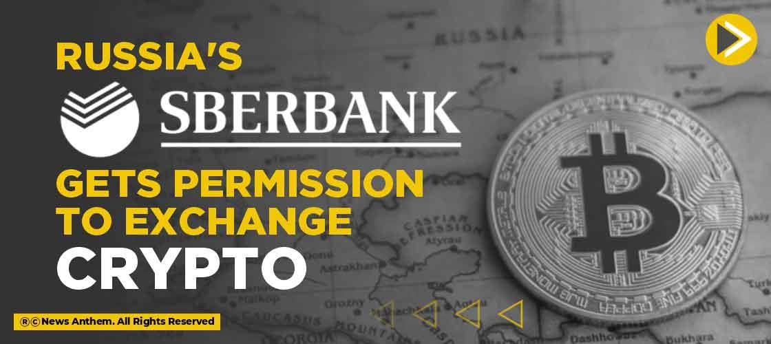 Russia's Sberbank Gets Permission to Exchange Crypto