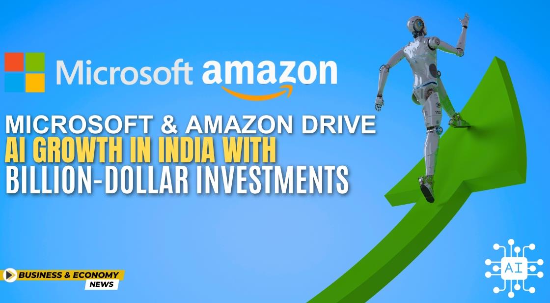 Microsoft and Amazon Drive AI Growth in India with Billion-Dollar Investments