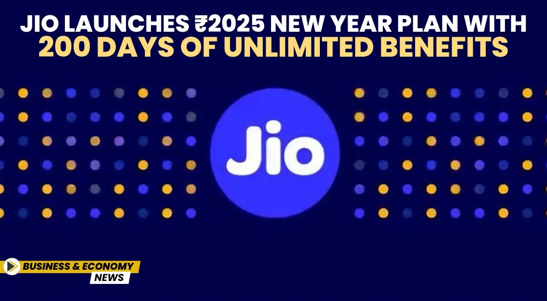 Jio Launches ₹2025 New Year Plan with 200 Days of Unlimited Benefits