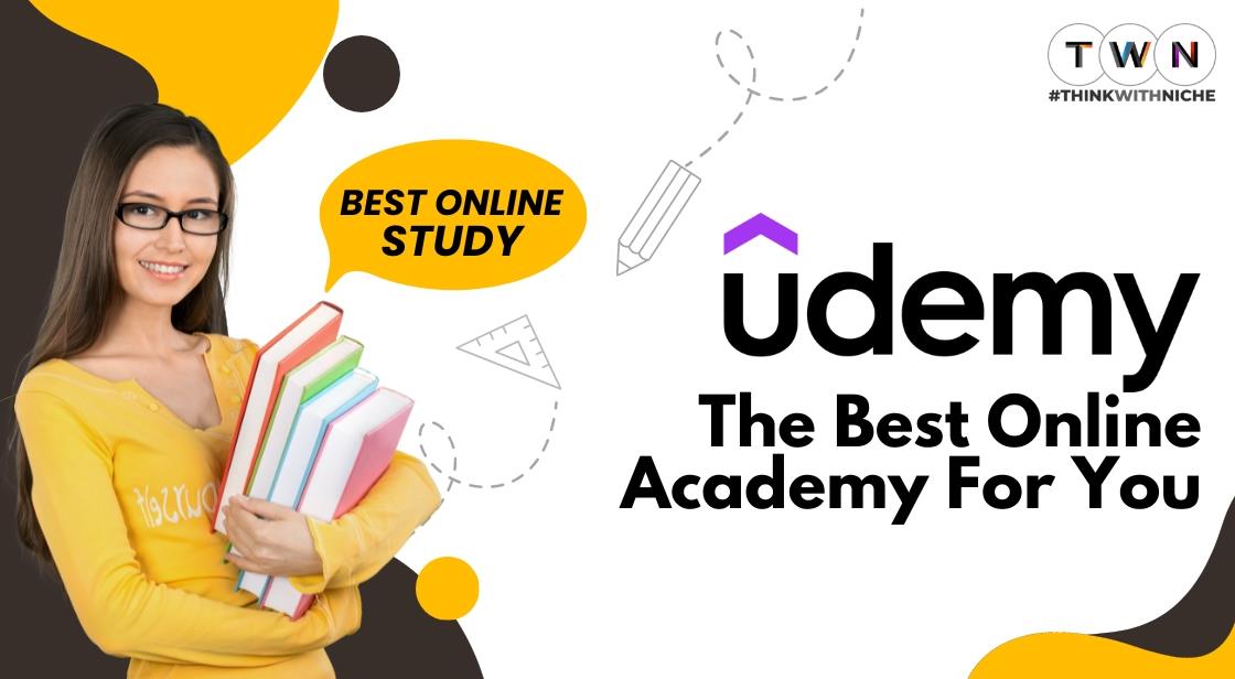 Udemy: The Best Online Academy for You