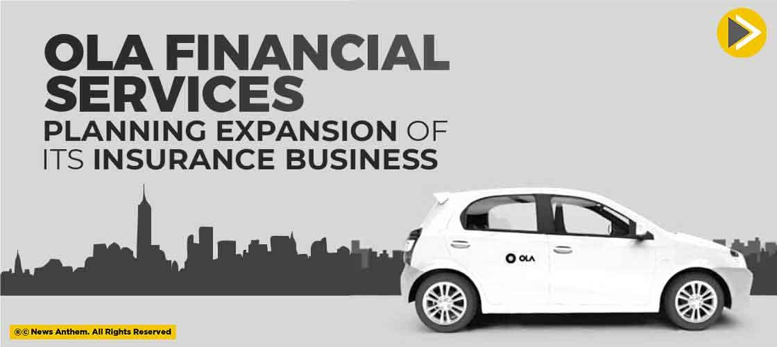 Ola Financial Services Planning Expansion of its Insurance Business