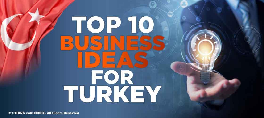 top-10-business-ideas-for-turkey