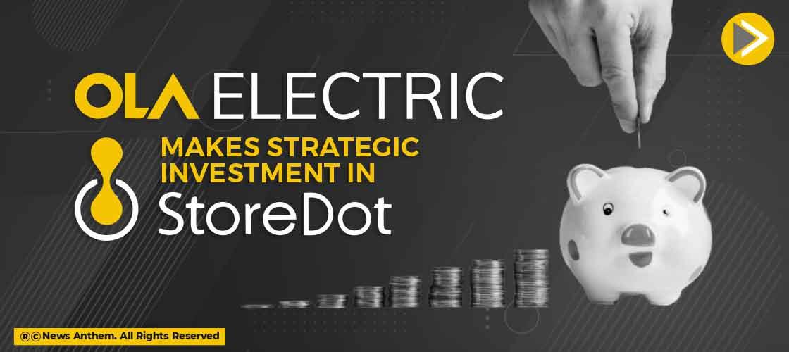 Ola Electric makes Strategic Investment in StoreDot