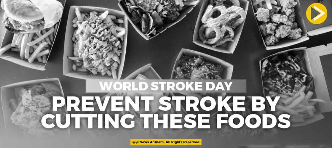 World Stroke Day: Prevent Stroke By Cutting These Foods