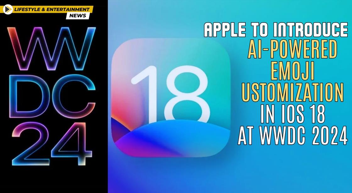 Apple to Introduce AI-Powered Emoji Customization in iOS 18 at WWDC 2024