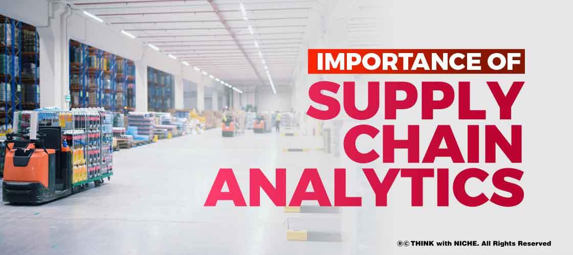 Importance of Supply Chain Analytics