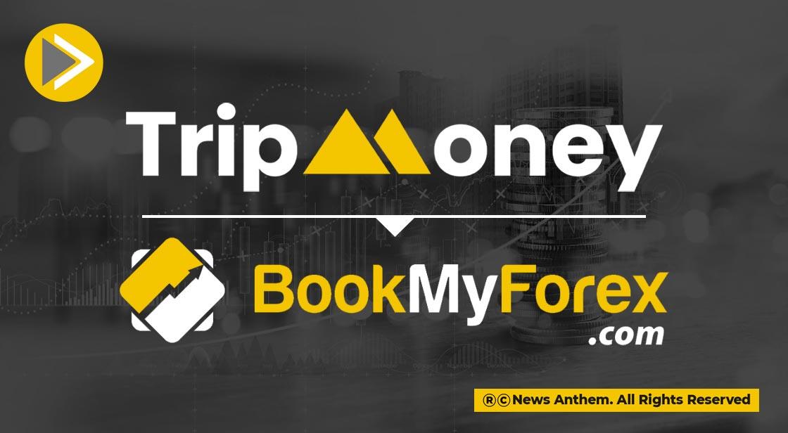 TripMoney Acquires Majority Stake in BookMyForex