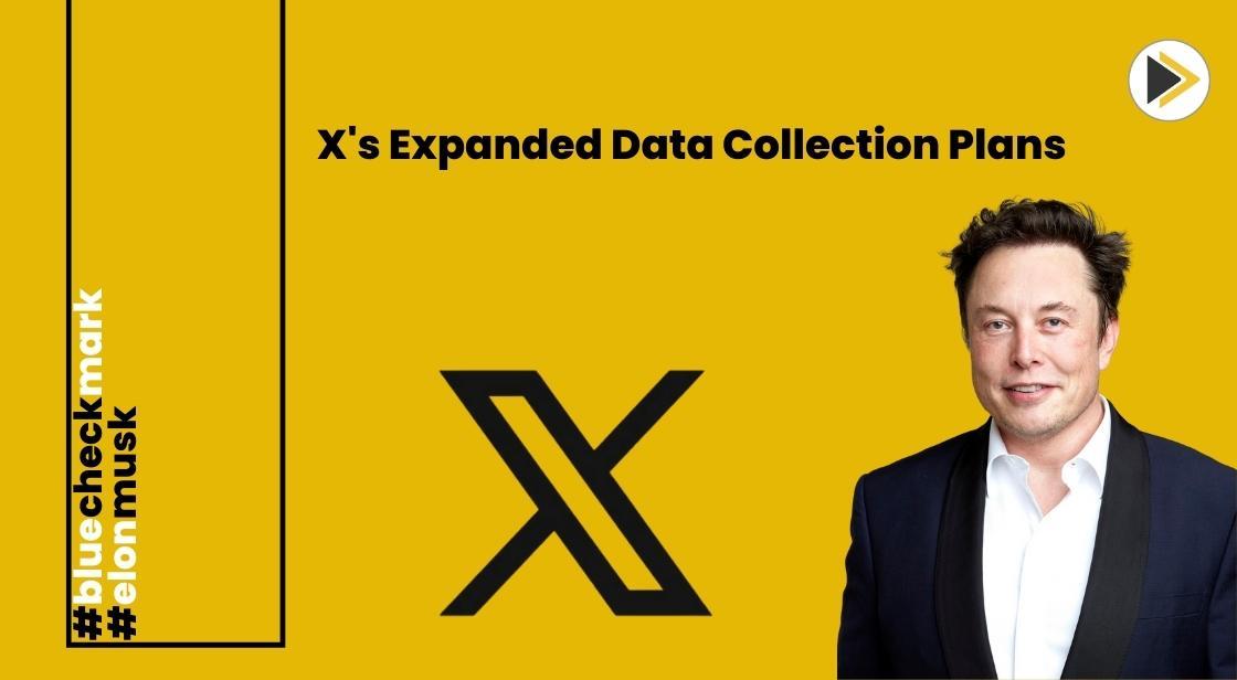 X Unveils Ambitious Data Collection Plans: Biometric, Job, and School Data in Focus