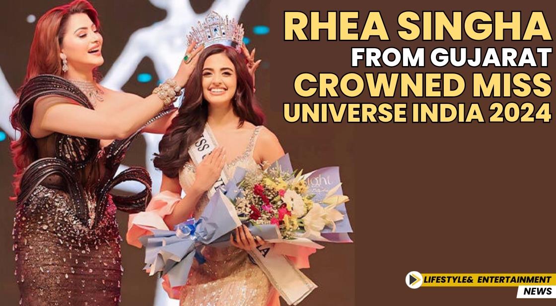 Rhea Singha from Gujarat Crowned Miss Universe India 2024