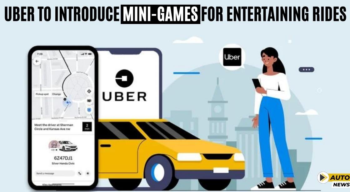 Uber to Introduce Mini-Games for Entertaining Rides