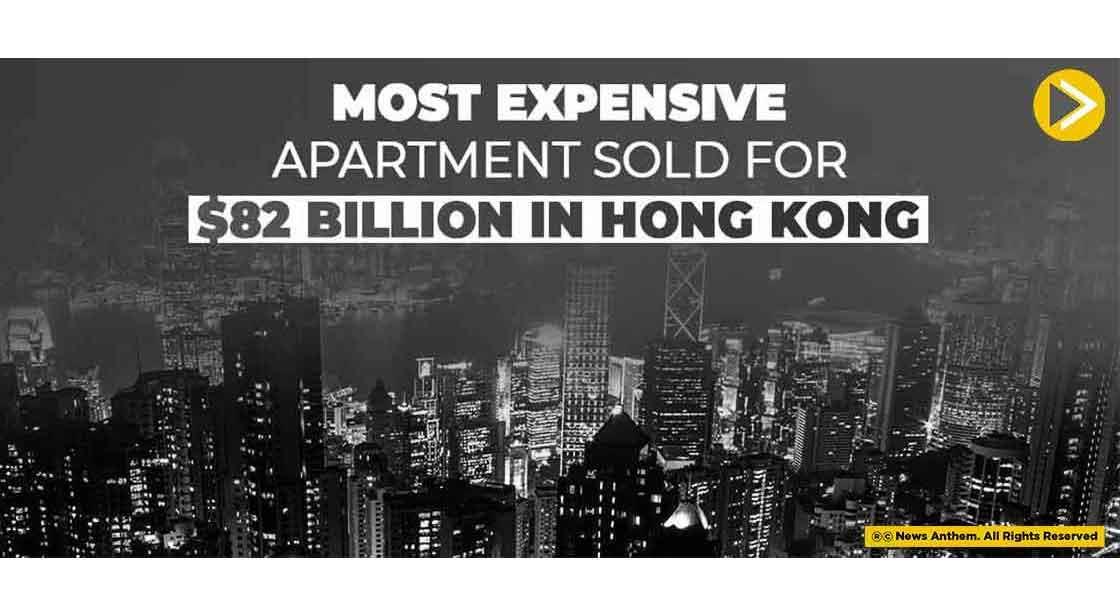 Most Expensive Apartment Sold For $82 Billion In Hong Kong