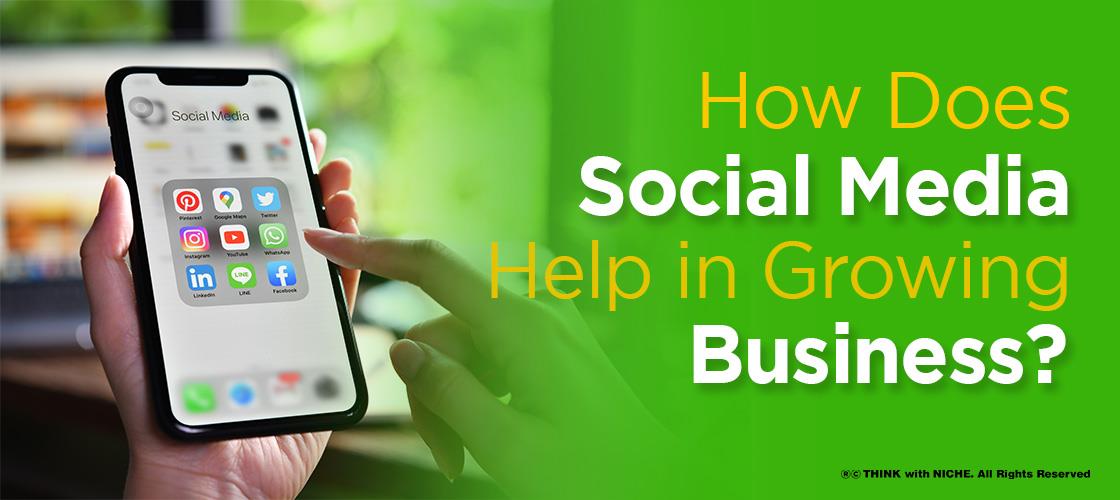 How Does Social Media Help In Growing Business